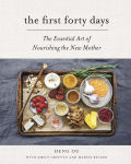 Alternative view 3 of The First Forty Days: The Essential Art of Nourishing the New Mother