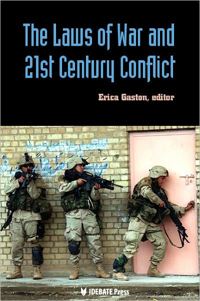 The Laws of War and 21st Century Conflict by E. L. Gaston, Paperback ...