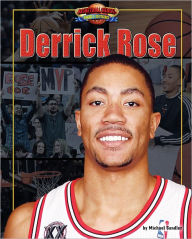 Title: Derrick Rose, Author: Michael Sandler