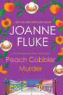 Peach Cobbler Murder (Hannah Swensen Series #7)