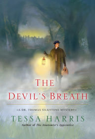 Title: The Devil's Breath (Dr. Thomas Silkstone Series #3), Author: Tessa Harris