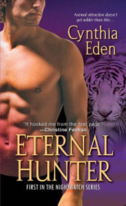 Title: Eternal Hunter (Night Watch Series #1), Author: Cynthia Eden