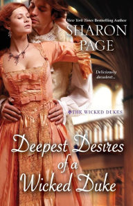 Title: Deepest Desires of a Wicked Duke, Author: Sharon Page