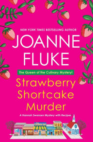 Title: Strawberry Shortcake Murder (Hannah Swensen Series #2), Author: Joanne Fluke