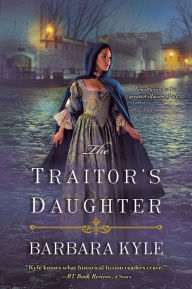 Title: The Traitor's Daughter, Author: Barbara Kyle