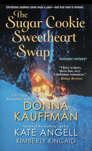 Title: The Sugar Cookie Sweetheart Swap, Author: Donna Kauffman