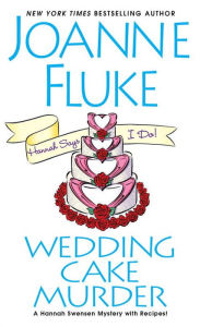 Wedding Cake Murder (Hannah Swensen Series #19)