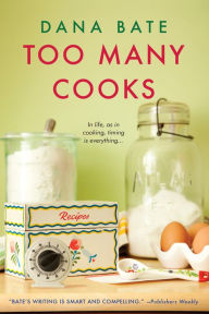 Title: Too Many Cooks, Author: Dana Bate