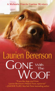 Title: Gone with the Woof (Melanie Travis Series #16), Author: Laurien Berenson