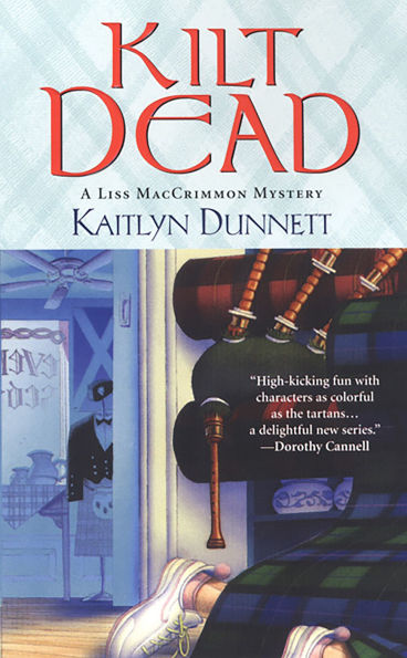 Kilt Dead (Liss MacCrimmon Series #1)