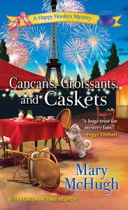 Title: Cancans, Croissants, and Caskets, Author: Mary McHugh
