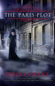 Title: The Paris Plot, Author: Teresa Grant