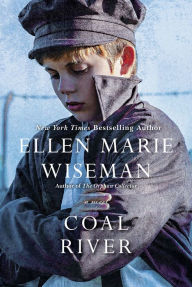 Title: Coal River, Author: Ellen Marie Wiseman