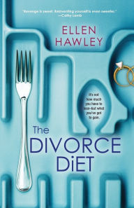 Title: The Divorce Diet, Author: Ellen Hawley