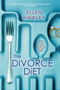 Title: The Divorce Diet, Author: Ellen Hawley