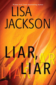 Title: Liar, Liar, Author: Lisa Jackson