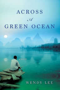Title: Across a Green Ocean, Author: Wendy Lee