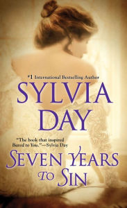 Title: Seven Years to Sin, Author: Sylvia Day