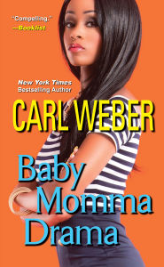 Title: Baby Momma Drama, Author: Carl Weber