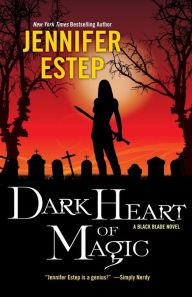 Title: Dark Heart of Magic (Black Blade Series #2), Author: Jennifer Estep