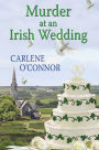 Murder at an Irish Wedding (Irish Village Mystery #2)