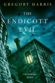 Title: The Endicott Evil, Author: Gregory Harris