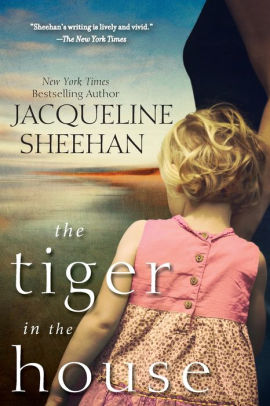 The Tiger In The House By Jacqueline Sheehan Paperback