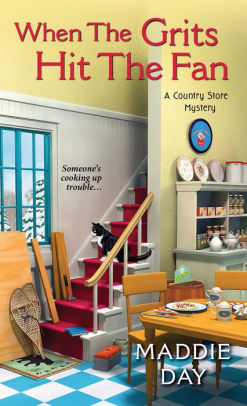 When the Grits Hit the Fan (Country Store Mystery #3)