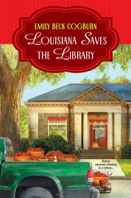 Title: Louisiana Saves the Library, Author: Emily Beck Cogburn