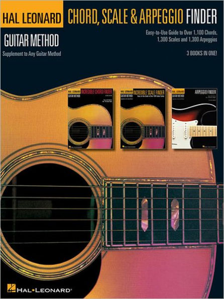 Guitar Chord, Scale & Arpeggio Finder: Easy-to-Use Guide to Over 1,100 Chords, 1,300 Scales & 1,300 Arpeggios Hal Leonard Guitar Method