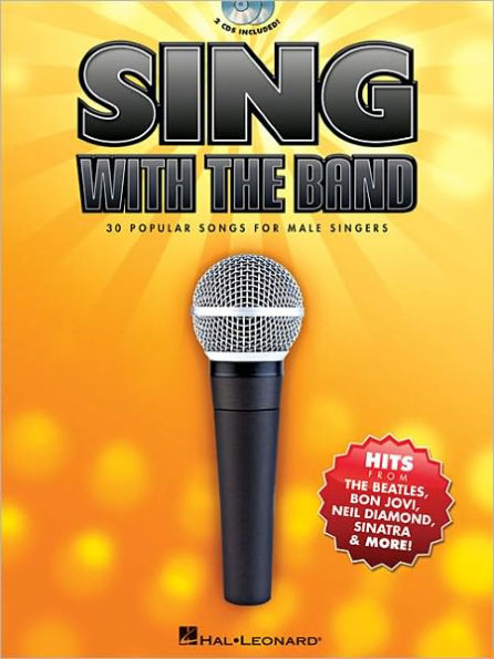 Sing with the Band - 30 Popular Songs for Male Singers: Book/2-CDs Pack