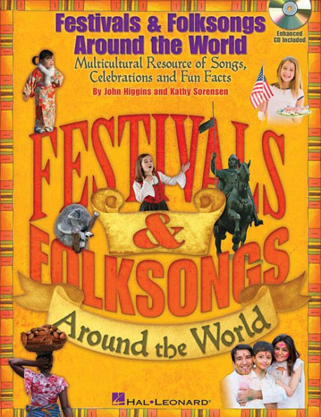 Festivals & Folksongs Around the World: Multicultural Resource of Songs, Celebrations and Fun Facts