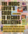 The Music Lover's Guide to Record Collecting