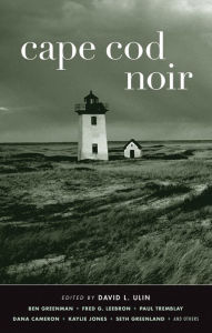 Title: Cape Cod Noir (Akashic Noir), Author: David L. Ulin