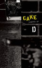 Cake: A Novel
