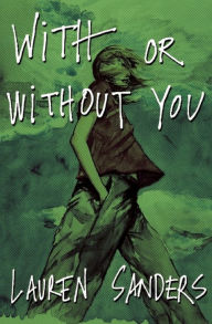 Title: With or Without You, Author: Lauren Sanders