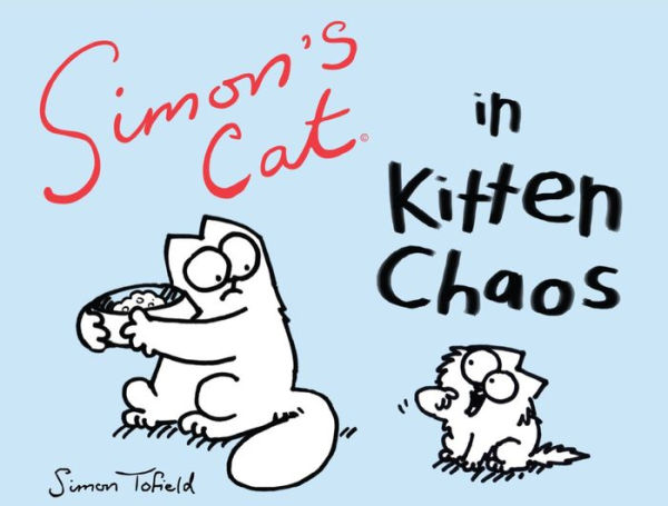 Simon's Cat Kitten Chaos (Simon's Series #3)