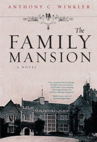 Title: The Family Mansion, Author: Anthony C. Winkler