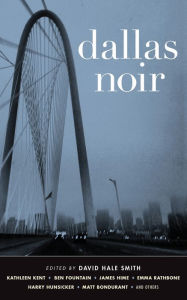 Title: Dallas Noir, Author: David Hale Smith