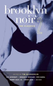 Title: Brooklyn Noir 2: The Classics, Author: Tim McLoughlin