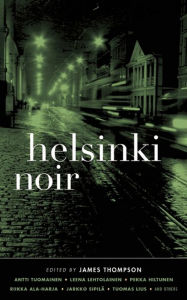 Title: Helsinki Noir, Author: James Thompson