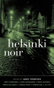Title: Helsinki Noir, Author: Pekka Hiltunen