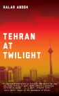 Tehran at Twilight