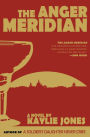The Anger Meridian: A Novel