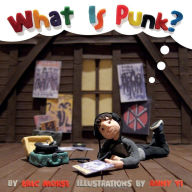 Title: What Is Punk?, Author: Eric Morse