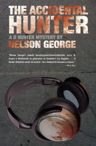 Title: The Accidental Hunter, Author: Nelson George