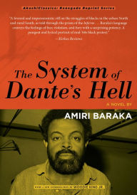 Title: The System of Dante's Hell: A Novel, Author: Amiri Baraka