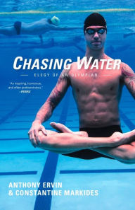 Title: Chasing Water: Elegy of an Olympian, Author: Anthony Ervin