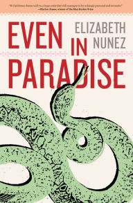 Title: Even in Paradise, Author: Elizabeth Nunez