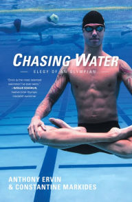 Title: Chasing Water: Elegy of an Olympian, Author: Anthony Ervin